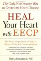 Heal Your Heart with EECP: The Only Noninvasive Way To Overcome Heart Disease артикул 427e.